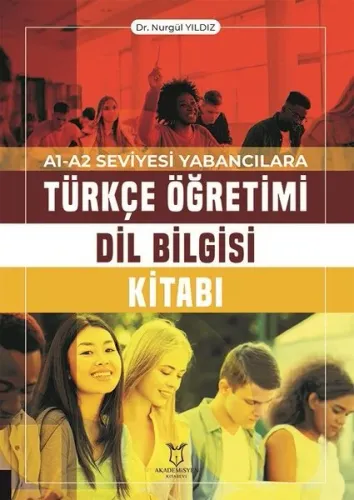 A1-A2 Seviyesi Yabancılara Türkçe Öğretimi Dil Bilgisi Kitabı