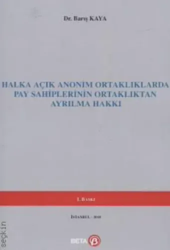 Halka Açık Anonim Ortaklıklarda Pay Sahiplerinin Ortaklıktan Ayrılma Hakkı