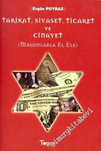 Tarikat Siyaset Ticaret ve Cinayet ( Masonlarla El Ele ) -        2006