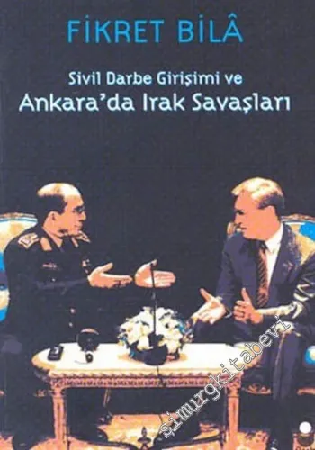 Sivil Darbe Girişimi ve Ankara'da Irak Savaşı -        2003