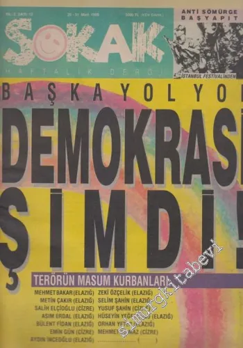 Sokak - Haftalık Dergi - Dosya: Başka Yol Yok Demokrasi Şimdi! - Sayı: 12    2  Mart