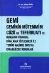 Gemi- Geminin Mütemmim Cüzü İle Teferruatı