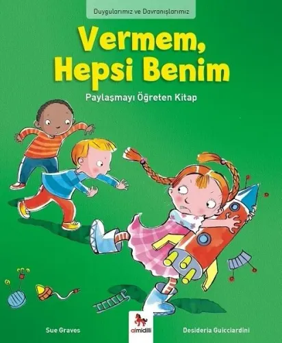 Vermem, Hepsi Benim!; Duygularımız ve Davranışlarımız