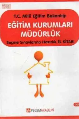 Eğitim Kurumları Müdürlük Seçme Sınavlarına Hazırlık El Kitabı