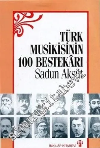 Türk Musikisinin 100 Türk Bestekârı