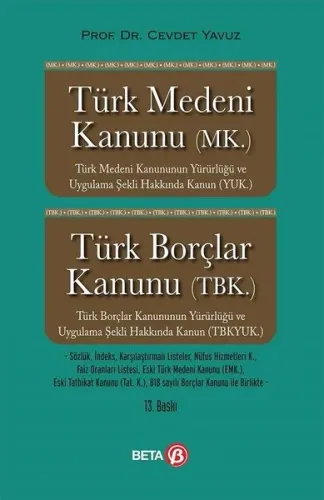 Türk Medeni Kanunu (MK.) Türk Borçlar Kanunu (TBK.) (Ciltli)