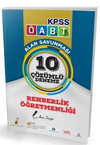 Pelikan KPSS ÖABT Rehberlik Öğretmenliği Alan Savunması 10 Çözümlü Deneme