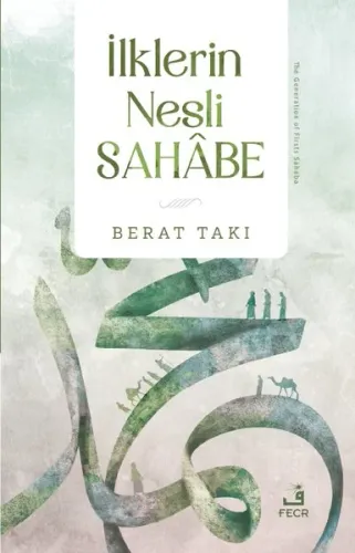 İlklerin Nesli Sahâbe