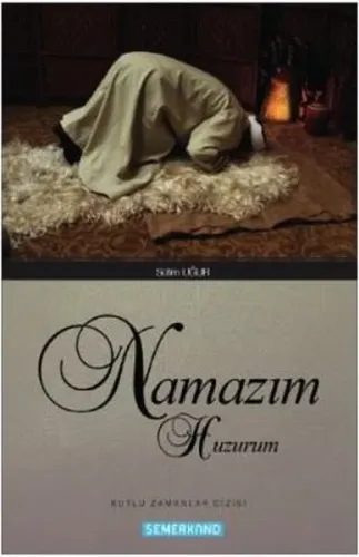 Namazım Huzurum