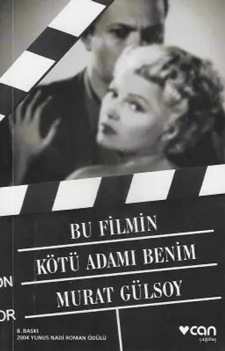 Bu Filmin Kötü Adamı Benim
