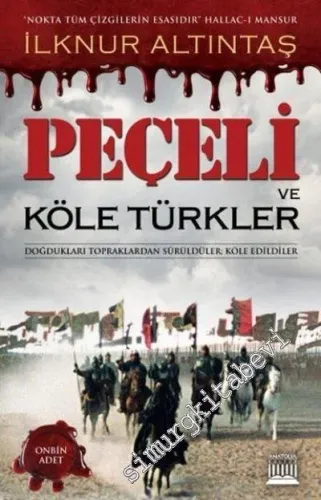 Peçeli ve Köle Türkler: Doğdukları Topraklardan Zorla Sürüldüler, Köle edildiler -