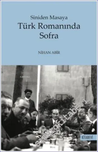 Türk Romanında Sofra - Siniden Masaya -        2021