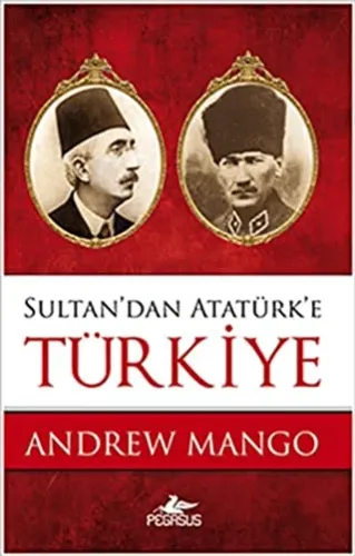 Sultandan Atatürke Türkiye