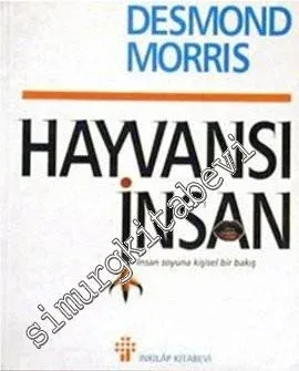 Hayvansı İnsan: İnsan Soyuna Kişisel Bir Bakış -        1997