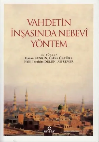Vahdetin İnşasında Nebevi Yöntem