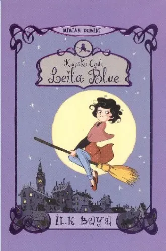 Küçük Cadı Leila Blue 1 İlk Büyü