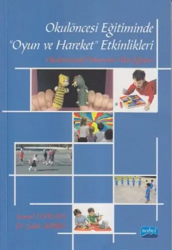 Okulöncesi Eğitiminde "Oyun Ve Hareket" Etkinlikleri