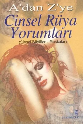 A'dan Z'ye Cinsel Yorumları Ansiklopedisi