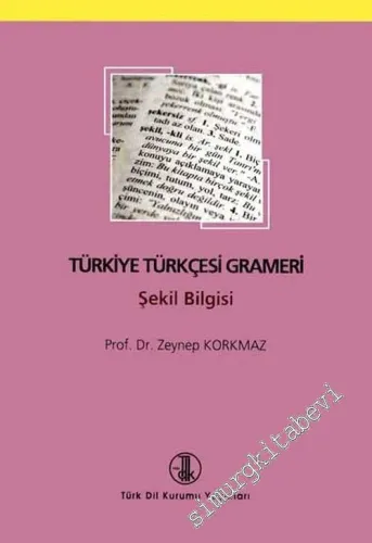 Türkiye Türkçesi Grameri Şekil Bilgisi -        2009