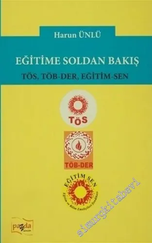 Eğitime Soldan Bakış: TÖS, TÖB-DER, EĞİTİM-SEN -         2016
