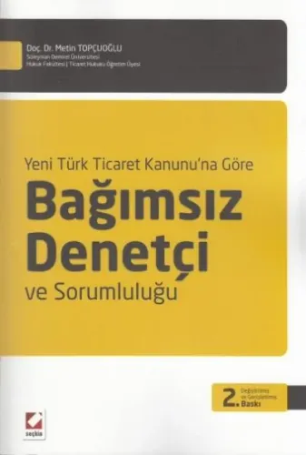 Bağımsız Denetçi ve Sorumluluğu