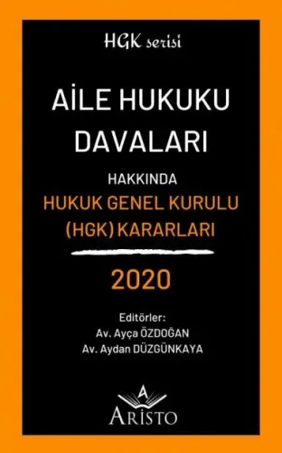 Aile Hukuku Davaları Hakkında Hukuk Genel Kurulu Kararları 2020