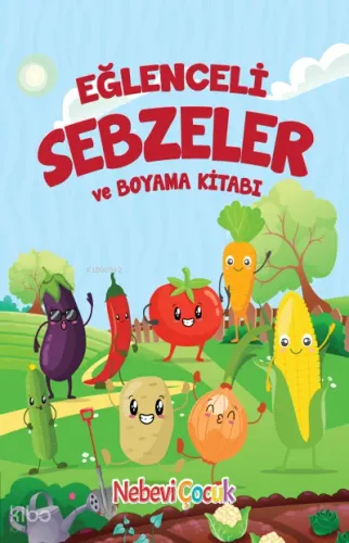 Eğlenceli Sebzeler ve Boyama Kitabı