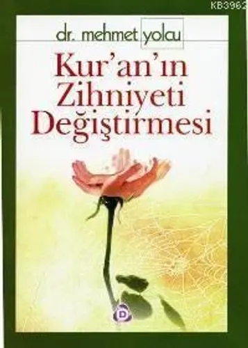 Kur'an'ın Zihniyeti Değiştirmesi