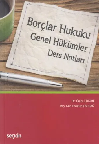 Borçlar Hukuku Genel Hükümler Ders Notları