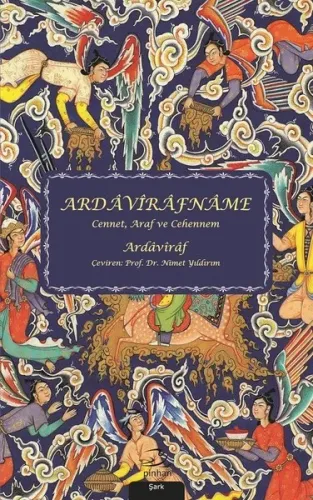 Ardavirafname; Cennet, Araf ve Cehennem