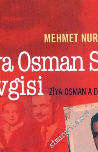 Ziya Osman Saba Sevgisi: Ziya Osman'a Dair Yazılar -        2004