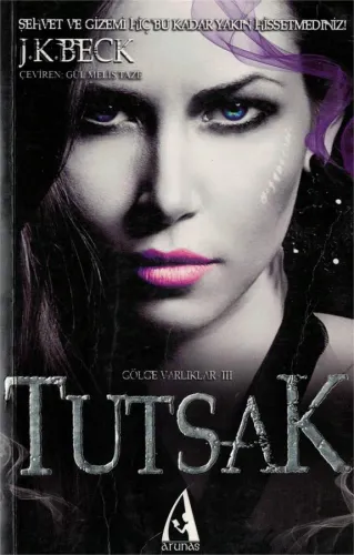 Tutsak - Gölge Varlıklar Serisi-III
