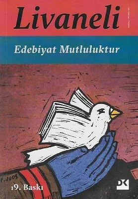 Edebiyat Mutluluktur