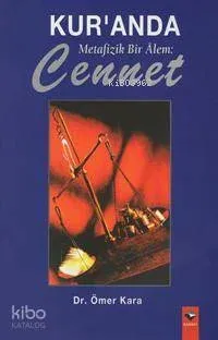 Kur'an'da Metafizik Bir Alem Cennet
