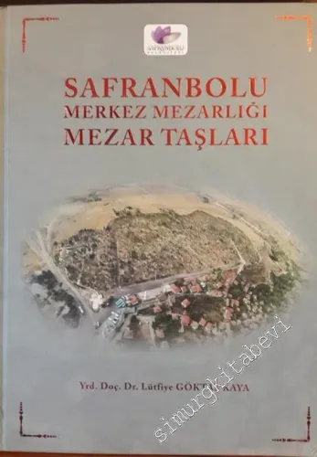 Safranbolu Merkez Mezarlığı Mezar Taşları -        2013