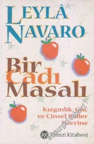 Bir Cadı Masalı: Kızgınlık, Güç ve Cinsel Roller Üzerine -        1999