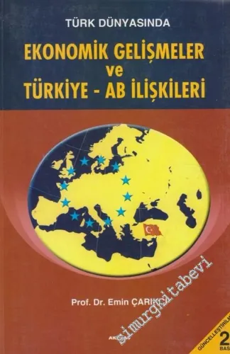 Türk Dünyasında Ekonomik Gelişmeler ve Türkiye - AB İlişkileri -        2004