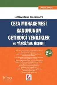 Ceza Muhakemesi Kanununun Getirdiği Yenilikler; ve Yargılama Sistemi