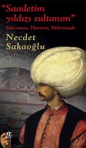 Saadetim yıldızı sultanım