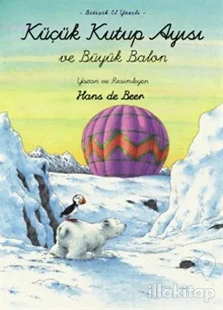 Küçük Kutup Ayısı ve Büyük Balon (El Yazılı)