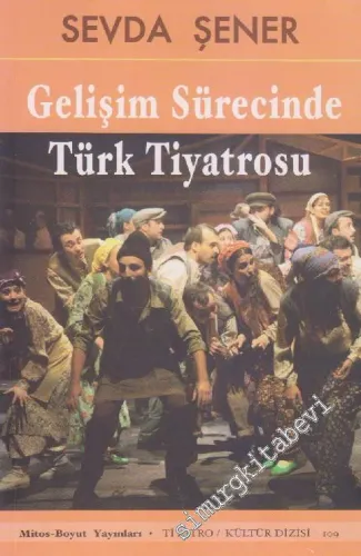 Gelişim Sürecinde Türk Tiyatrosu -