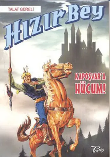 Hızır Bey - Kapoşvar’a Hücum!