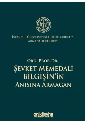 Ord. Prof. Dr. Şevket Memedali Bilgişin'in Anısına Armağan