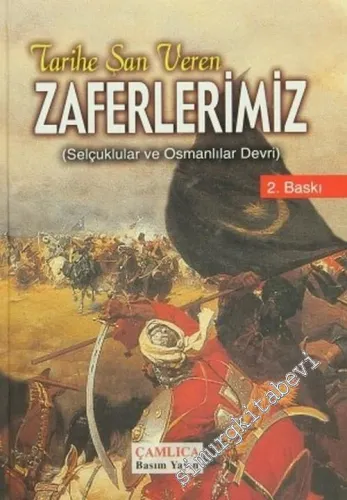 Tarihe Şan Veren Zaferlerimiz ( Selçuklu ve Osmanlı Devri ) -        2006