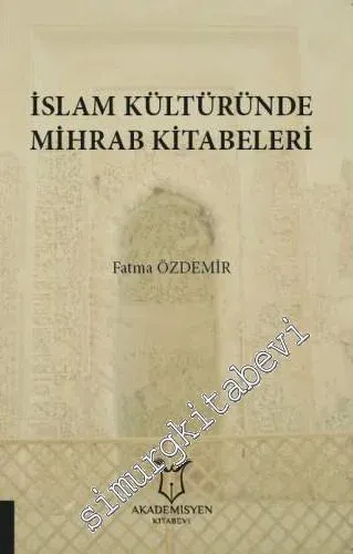 İslam Kültüründe Mihrab Kitabeleri -         2020