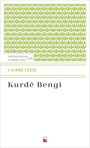 KURDÊ BENGÎ CASIMÊ CELÎL