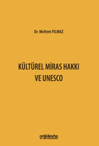 Kültürel Miras Hakkı ve UNESCO Meltem Yılmaz