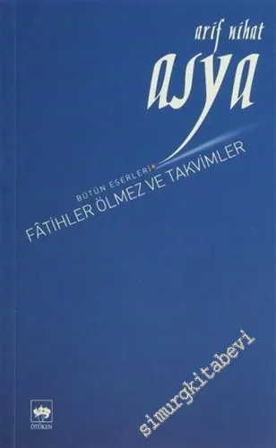 Fatihler Ölmez ve Takvimler -