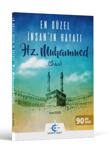 En Güzel İnsan'ın Hayatı Hz. Muhammed ( SAV ) ( 9. BASKI )