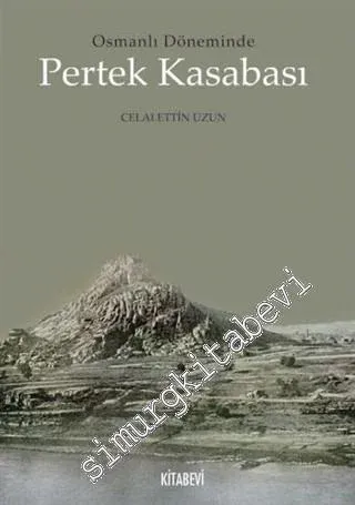 Osmanlı Döneminde Pertek Kasabası -
